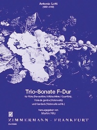 Antonio Lotti - Sonate en trio en fa majeur - (Travers-)flute (treble recorder/oboe), viola da gamba (viola/cello) and basso continuo. Partition et parties..