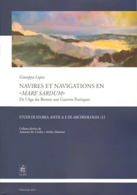 Navires et navigations en" Mare Sardum" de l'Age du Bronze aux guerres puniques