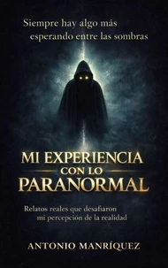 Mi experiencia con lo paranormal