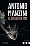 Antonio Manzini - La course des rats.