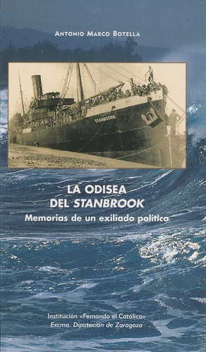 Antonio Marco Botella - La odisea del Stanbrook - Memorias de un exiliado politico.