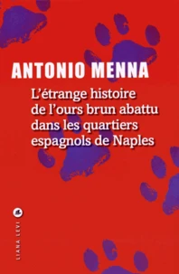 L'étrange histoire de l'ours brun abattu dans les quartiers espagnols de Naples