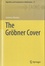 The Gröbner Cover