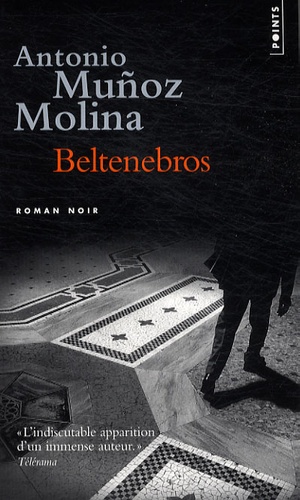 Antonio Muñoz Molina - Beltenebros.
