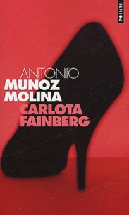 Antonio Muñoz-Molina - Carlota Fainberg.