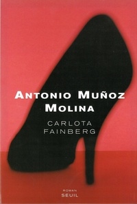 Antonio Muñoz-Molina - Carlota Fainberg.