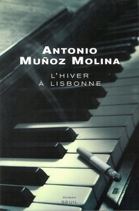 Antonio Muñoz-Molina - L'Hiver A Lisbonne.