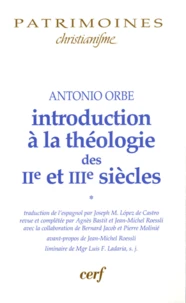 Introduction à la théologie des IIe et IIIe siècles