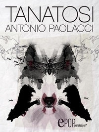 Antonio Paolacci - Tanatosi.