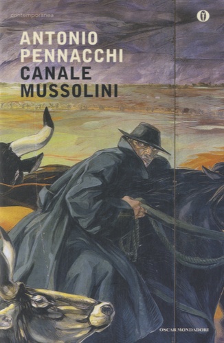 Antonio Pennacchi - Canale Mussolini.