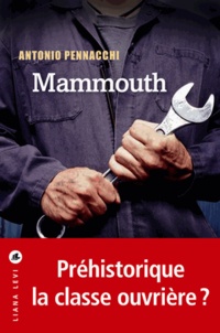 Antonio Pennacchi - Mammouth.