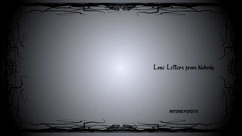  Antonio Perdita - Love letters from nobody.