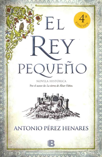 Antonio Pérez Henares - El Rey Pequeño.