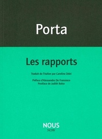 Antonio Porta - Les rapports.