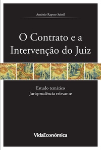 António Raposo Subtil - O Contrato e a Intervenção do Juiz.