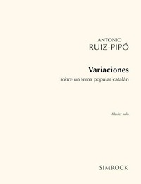 Antonio Ruiz-pipo - Variaciones sobre un tema popular catalán - piano..