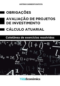 António Sarmento Batista - Obrigações - Avaliação de projetos de investimento - Cálculo atuarial.