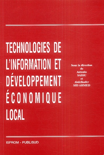 Antonio Sassu et Abdelkader Sid Ahmed - Technonogies de l'information et développement économique local.