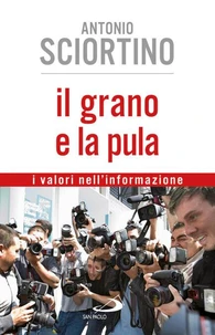 Il grano e la pula. I valori nell'informazione