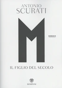 M Il figlio del secolo