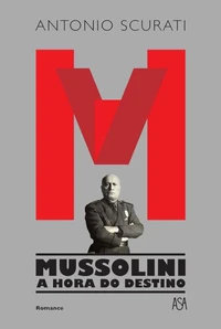 M – Mussolini - A Hora do Destino