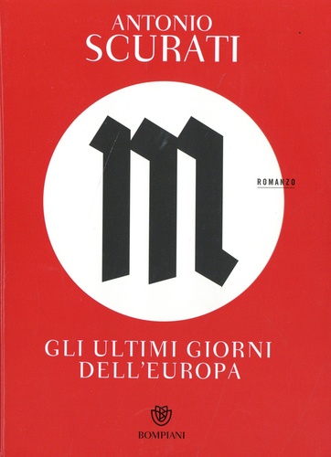 M. Gli ultimi giorni dell'Europa