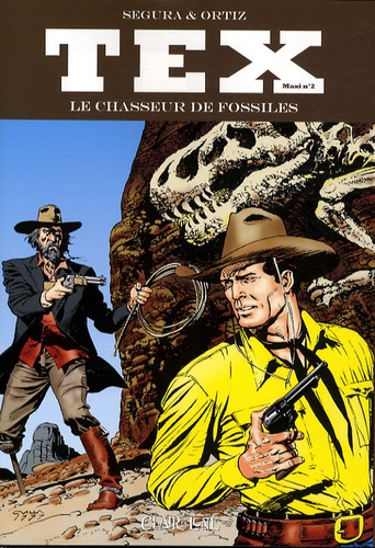 Antonio Segura - Tex Maxi n°2 : Le chasseur de fossiles.
