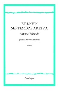 Antonio Tabucchi - Et enfin septembre vint.