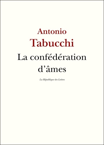 La Confédération d'âmes. Entretien avec Antonio Tabucchi