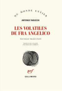Antonio Tabucchi - Les volatiles de Fra Angelico.
