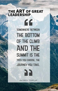 The ART of Great Leadership
