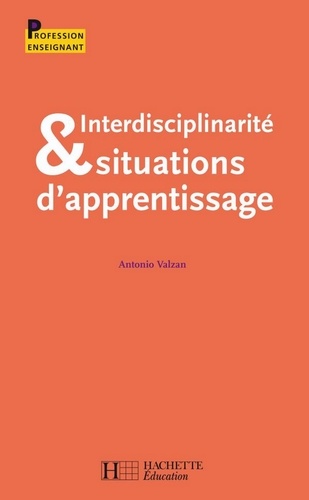 Antonio Valzan - Interdisciplinarité et situations d'apprentisage.