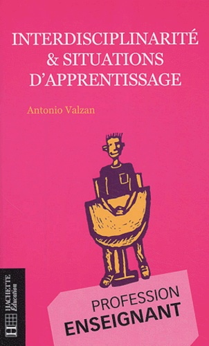 Antonio Valzan - Interdisciplinarité et situations d'apprentissage.