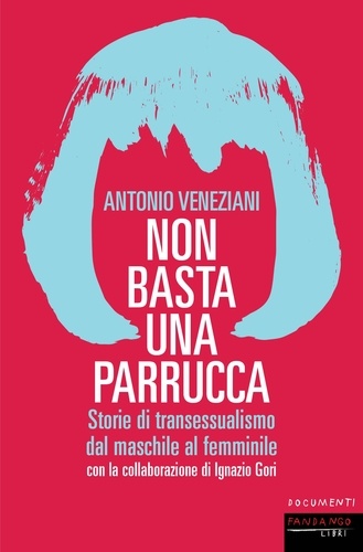 Antonio Veneziani - Non basta una parrucca.