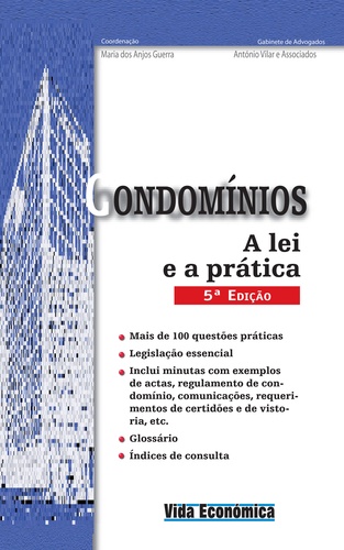 Condomínios. A lei e a prática - 5ª Edição