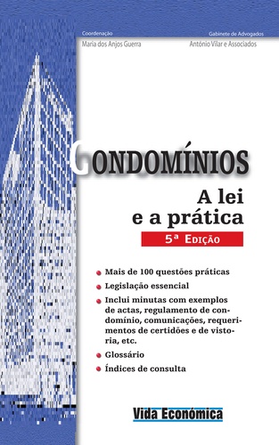 António Vilar - Condomínios - A Lei e a Prática.