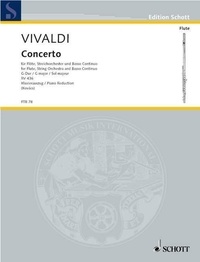 Antonio Vivaldi - Edition Schott  : Concerto G major - RV 436/PV 140 F VI No. 8. flute, string orchestra and basso continuo. Réduction pour piano avec partie soliste..