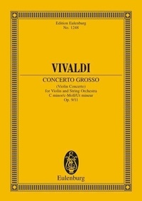 Antonio Vivaldi - Eulenburg Miniature Scores  : Concerto grosso Ut mineur - "La Cetra". op. 9/11. RV 198. violin and string orchestra. Partition d'étude..