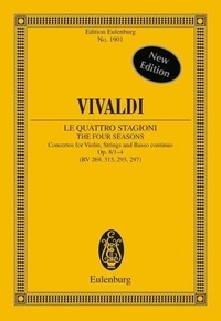 Antonio Vivaldi - Eulenburg Miniature Scores  : Les Quatre Saisons - Concertos. op. 8/1-4. RV 269, 315, 293, 297 / PV 241, 336, 257, 442. violin, strings and basso continuo. Partition d'étude..