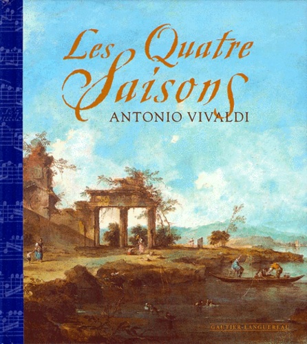 Antonio Vivaldi - Les Quatres Saisons. Avec Un Cd.