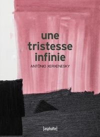 Antônio Xerxenesky - Une tristesse infinie.