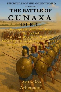 The Battle of Cunaxa (401 B.C.)