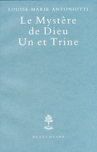 Le Mystere De Dieu. Un Et Trine