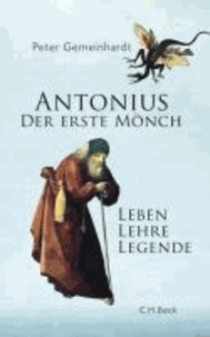 Antonius - Der erste Mönch.