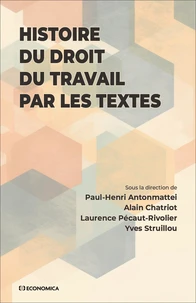 Histoire du droit du travail par les textes