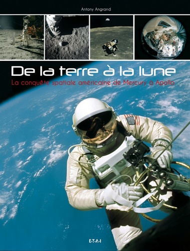 De la Terre à la Lune - La conquête spatiale... de Antony Angrand - Livre -  Decitre