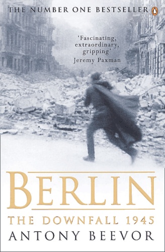 Antony Beevor - Berlin. The Downfall 1945.