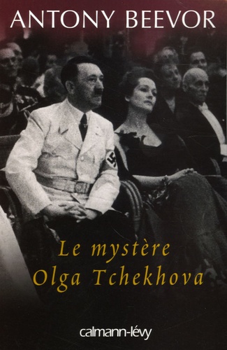 Antony Beevor - Le mystère Olga Tchekhova.