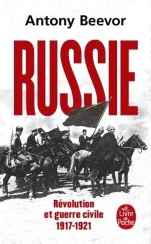 Russie. Révolution et Guerre Civile 1917-1921