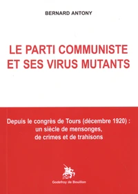 Le parti communiste et ses virus mutants